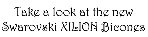 Take a look at the new Swarovski XILION Bicones